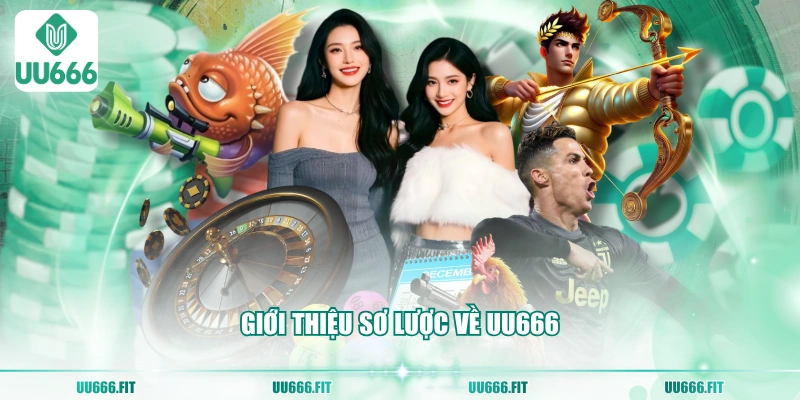 Giới thiệu sơ lược về UU666